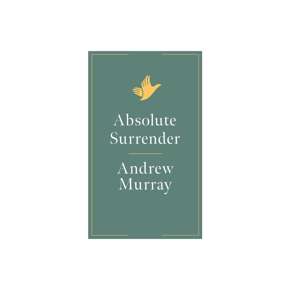 Absolute Surrender - (Andrew Murray Series) by Andrew Murray (Paperback)