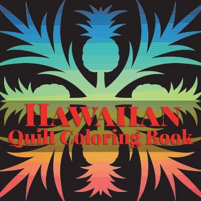 Hawaiian Quilt Coloring Book - (Island Color) by  Frankie Bow (Paperback)