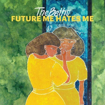 Beths  The - Future Me Hates Me (Green Vinyl)