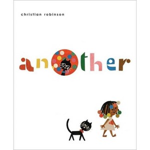 Another - by Christian Robinson (Hardcover) - 1 of 1