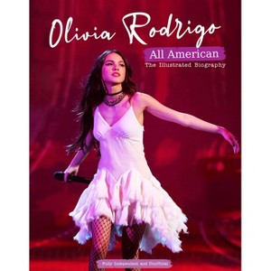 Olivia Rodrigo - All American - by  Carolyn McHugh (Hardcover) - 1 of 1