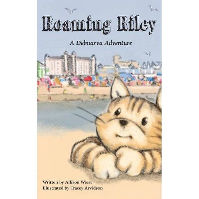 Roaming Riley - by  Allison Wiest (Paperback)