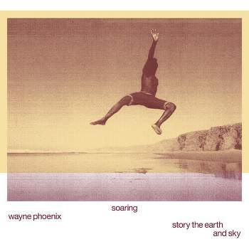 Wayne Phoenix - Soaring Wayne Phoenix Story The Earth And Sky (Vinyl)