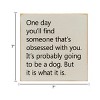 Slickblue 7x7 Rustic Wood Wall Sign – Dog Quote, Funny Pet Lover Decor For Shelf or Hanging Display, Color Options - 3 of 3