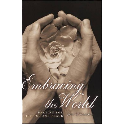 Embracing the World - by  Jane Vennard (Paperback)