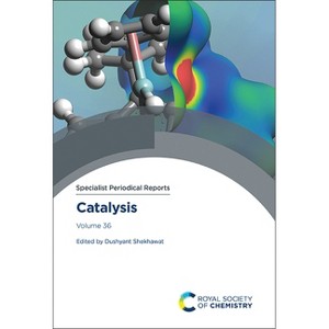 Catalysis - (Specialist Periodical Reports - Catalysis) by  Dushyant Shekhawat (Hardcover) - 1 of 1