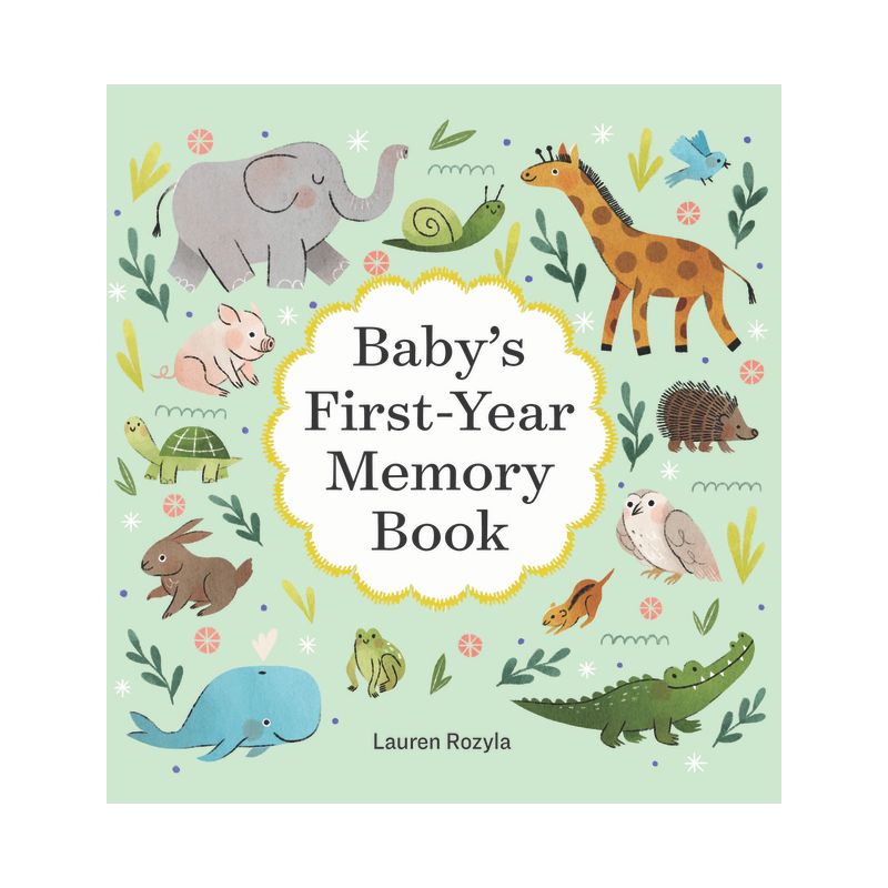 Baby's First-Year Memory Book - by  Lauren Rozyla (Hardcover), 1 of 2