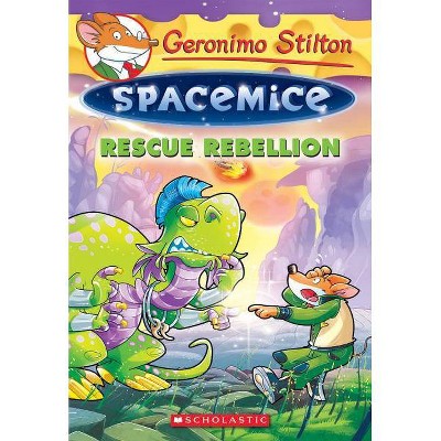 Rescue Rebellion (Geronimo Stilton Spacemice #5), 5 - (Paperback)