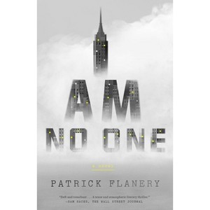 I Am No One - by  Patrick Flanery (Paperback) - 1 of 1