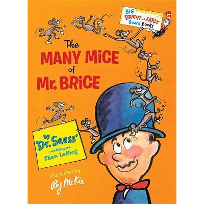 The Many Mice of Mr. Brice ( Big Bright and Early Board Books) by Dr. Seuss