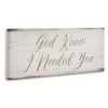 Stupell Industries God Knew I Needed You Romantic Religious Phrase, 17" x 40" - 3 of 4