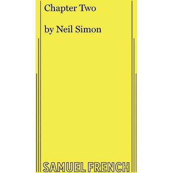 Chapter Two - by  Neil Simon (Paperback)