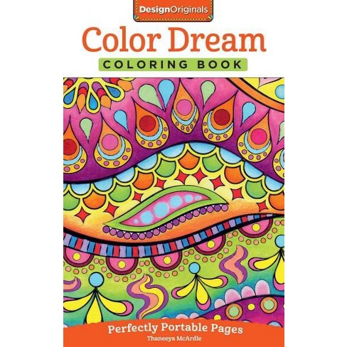 Download Color Dreams Coloring Book On The Go Coloring Book By Thaneeya Mcardle Paperback Target