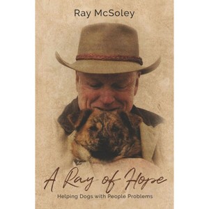 A Ray of Hope - by  Ray McSoley (Paperback) - 1 of 1