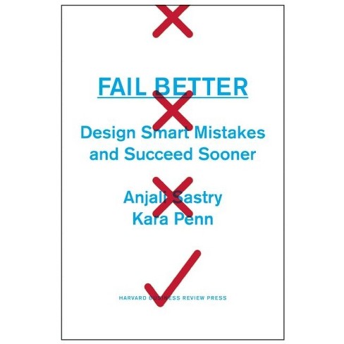 Fail Better - by  Anjali Sastry & Kara Penn (Hardcover) - image 1 of 1