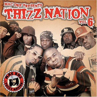 Mac Dre Presents - Mac Dre Presents Thizz Nation, Vol. 6 (CD)