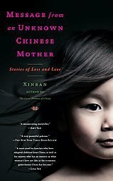 Message from an Unknown Chinese Mother - by  Xinran (Paperback)