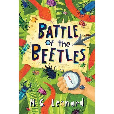 Battle of the Beetles, 3 - (Beetle Boy) by  M G Leonard (Hardcover)