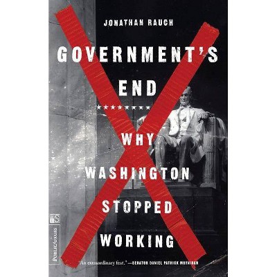 Government's End - by  Jon Rauch (Paperback)