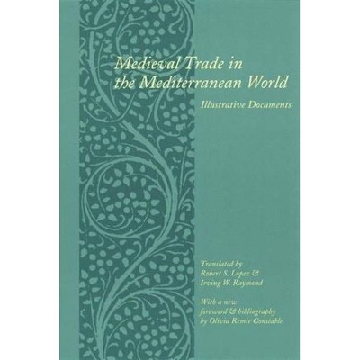 Medieval Trade in the Mediterranean World - (Records of Western Civilization) (Paperback)
