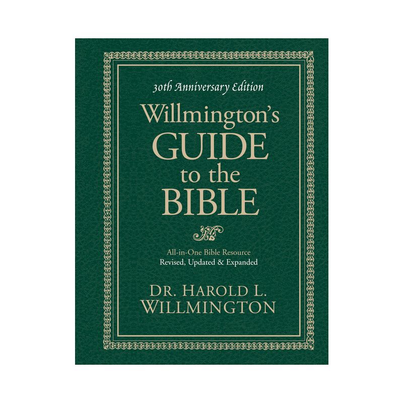 Willmington's Guide to the Bible - 30th Edition by  Harold L Willmington (Hardcover), 1 of 2