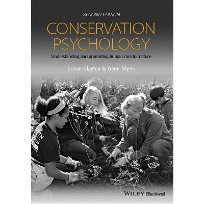 Conservation Psychology - 2nd Edition by  Susan Clayton & Gene Myers (Paperback)