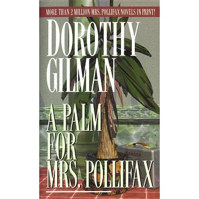 Palm for Mrs. Pollifax - by  Dorothy Gilman (Paperback)