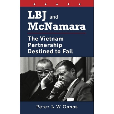 LBJ and McNamara - by  Peter L W Osnos (Paperback)
