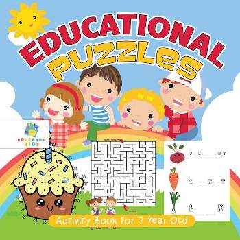 Educational Puzzles Activity Book for 7 Year Old - by  Educando Kids (Paperback)