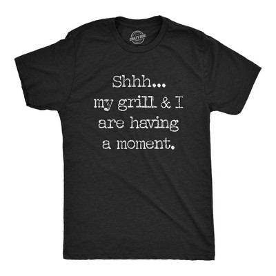 Mens Shhh My Grill And I Are Having A Moment T shirt Funny BBQ Graphic Tee - Crazy Dog Men's T Shirt