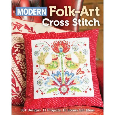 Modern Folk-Art Cross Stitch - by  Immediate Media (Paperback)