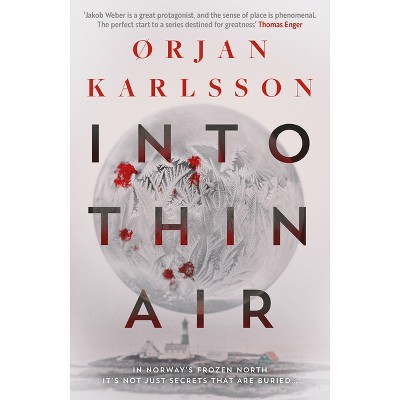 Into Thin Air - (Arctic Mysteries) by  ØRjan Karlsson (Paperback)