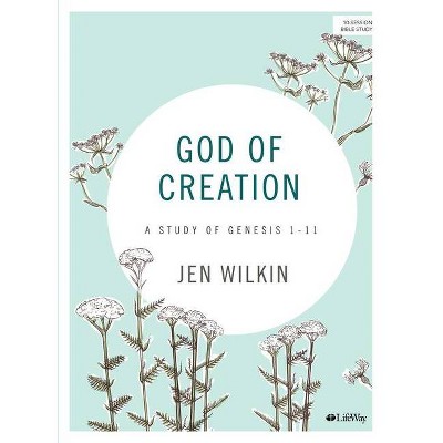 God of Creation - Bible Study Book Revised - by  Jen Wilkin (Paperback)