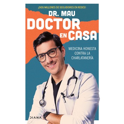 Doctor En Casa - by  Dr Mau (Paperback)