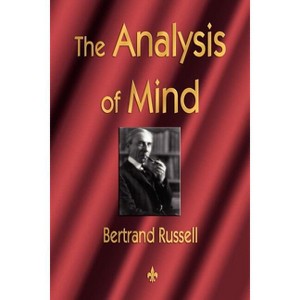 The Analysis of Mind - by  Bertrand Russell (Paperback) - 1 of 1