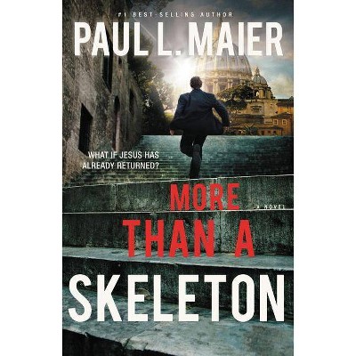 More Than a Skeleton - by  Paul L Maier (Paperback)