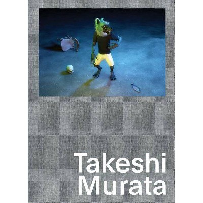 Takeshi Murata - by  Dan Nadel (Hardcover)