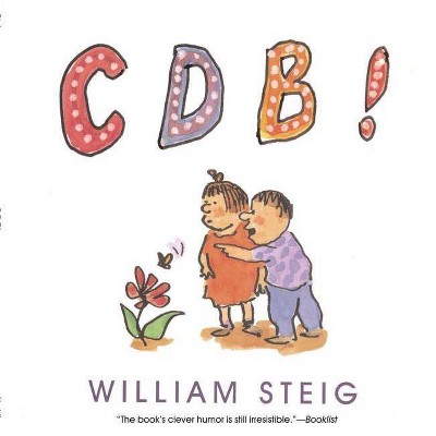 Cdb! - by  William Steig (Paperback)