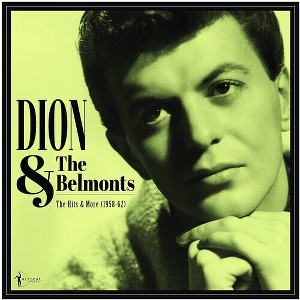 Dion & the Belmonts - The Hits & More: Dion & The Belmonts 1958-62 (Vinyl) - 1 of 1