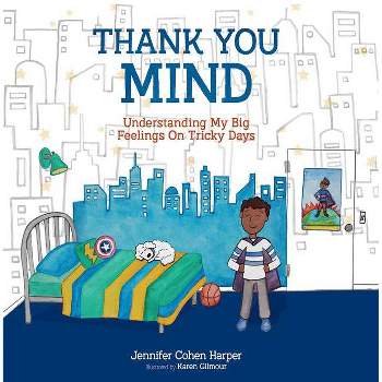 Thank You Mind - by  Jennifer Cohen Harper (Hardcover)