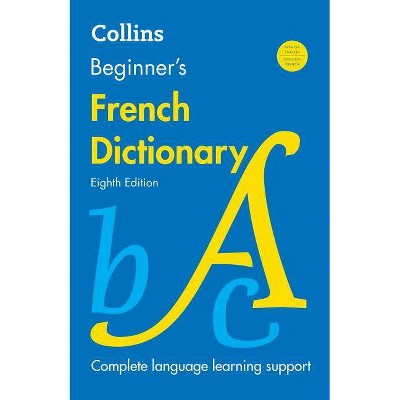 Collins Beginner's French, 8th Edition - by  Harpercollins Publishers Ltd (Paperback)