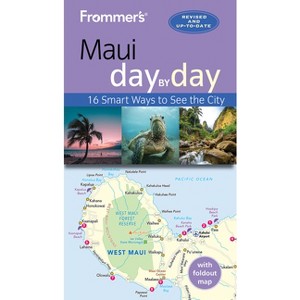 Frommer's Maui Day by Day - 7th Edition by  Jeanne Cooper (Paperback) - 1 of 1