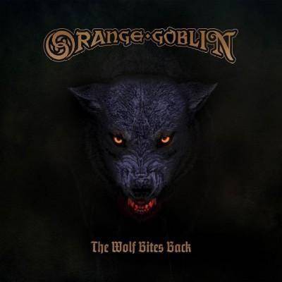 Orange Goblin - The Wolf Bites Back (LP) (Vinyl)