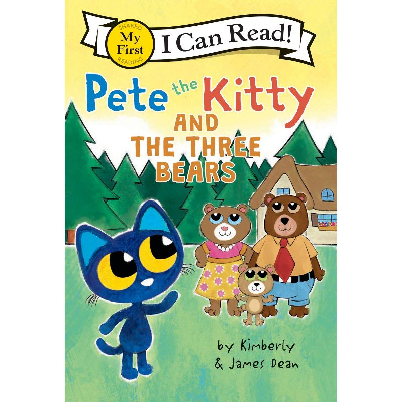 Pete the Kitty and the Three Bears - (My First I Can Read) by James Dean & Kimberly Dean, 1 of 2