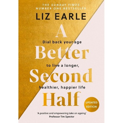 A Better Second Half - by Liz Earle