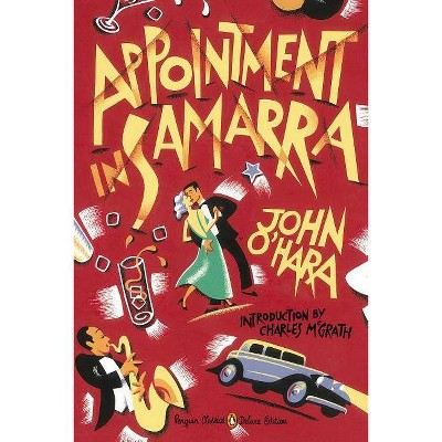 Appointment in Samarra - (Penguin Classics Deluxe Editions) by  John O'Hara (Paperback)