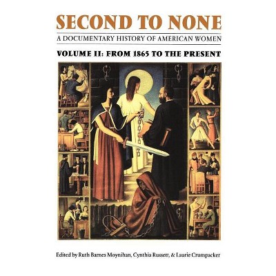 Second to None - by  Laurie Crumpacker & Cynthia Russett & Ruth Barnes Moynihan (Paperback)