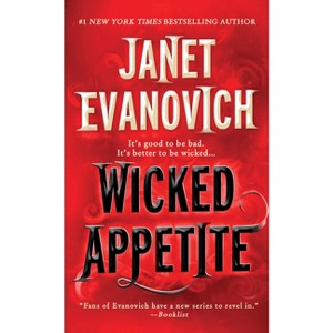 Wicked Appetite (Reprint) (Paperback) by Janet Evanovich - 1 of 1