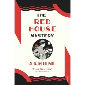 The Red House Mystery - (Vintage Classics) by  A A Milne (Paperback) - 1 of 1