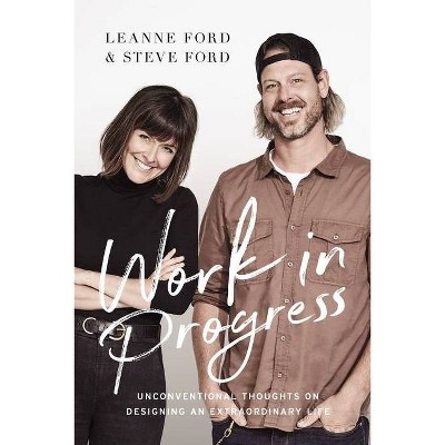 Work in Progress - by  Steve Ford & Leanne Ford (Paperback)